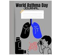 World Asthma Day: Funny Asthma Notebook & Journal: Lined Asthmatic Notebook, Classic Asthma Inhaler Composition Book, School, College Or Office Gag Gift
