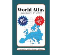 World Atlas Crossword Puzzles: Crossword Puzzles with Easy to Read Print about World Atlas, Cities, Countries and More | 6x9 inches, 120 pages | 50+ ... Gift for Vacations, Holidays and Relaxation