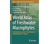 World Atlas of Freshwater Macrophytes: Dicotyledonous species I (Acanthaceae - Menyanthaceae) - Volume 1: 10