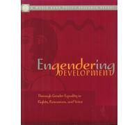 World Bank ENGENDERING DEVELOPMENT THROUGH GENDER EQUALITY IN (Tascabile)
