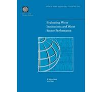 World Bank Evaluating Water Institutions and Water Sector Performanc (Tascabile)