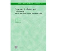 World Bank Group Consensus, Confusion and Controversy (Tascabile)