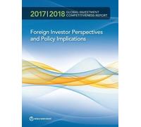 World Bank Group Global Investment Competitiveness Report 2017/2018 BOOK NUOVO