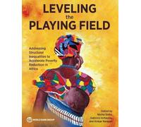 World Bank Group Leveling the Playing Field (Tascabile)