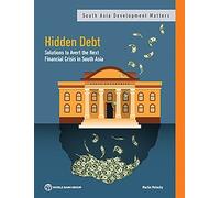 World Bank Group Publications Hidden Debt (Tascabile)