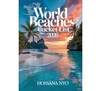 World Beaches Bucket List 2026: Coastal Routes, Maps & Iconic Seaside Destinations.