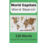 World Capitals Word Search: From A to Z: Capitals Across the Globe. Easy to Read Print. World Capitals, Countries, States and US Capital Cities. (6x9 inch) 104 pages.