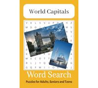 World Capitals Word Search Puzzle Book: Big Word Search Book for Adults Seniors and Teens, Anxiety Relief and Relaxation. 6x9 inches,110 pages, 50 + ... Gift for Vacations, Holidays and Free Times
