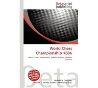 World Chess Championship 1886: World Chess Championship, Wilhelm Steinitz, Johannes Zukertort