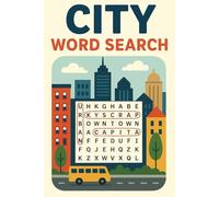 World Cities Word Search Puzzle Book: 495 Words - 50+ Puzzles - Explore Iconic Places Across the Globe!