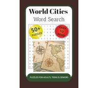 World Cities Word Search Puzzle Book: Word Searches with Easy to Read Print about World Cities, Travel, Explore and More | 6x9 inches, 110 pages | 50+ Puzzles ... Gift