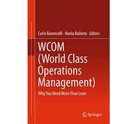 World Class Operations Management: Why You Need More Than Lean