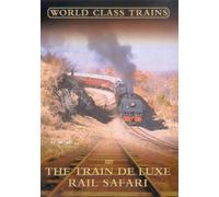 World Class Trains - The Train De Luxe R [Edizione: Regno Unito] [Edizione: Regno Unito]