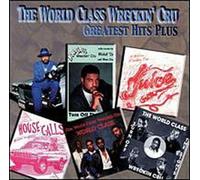 World Class Wreckin Cru - Greatest Hits Plus