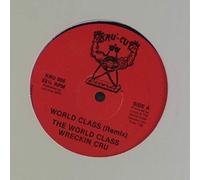 WORLD CLASS WRECKIN CRU - world class (remix)