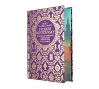 World Classics Library: Fyodor Dostoevsky: Crime and Punishment, The Gambler, Notes from Underground