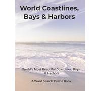 World Coastlines, Bays & Harbors Word Search Puzzle Book