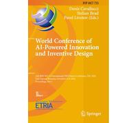 World Conference of AI-Powered Innovation and Inventive Design: 24th IFIP WG 5.4 International TRIZ Future Conference, TFC 2024, Cluj-Napoca, Romania, November 6-8, 2024, Proceedings, Part I