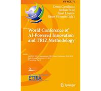 World Conference of Ai-powered Innovation and Triz Methodology: 25th IFIP WG 5.4 International Triz Future Conference, TFC 2025, Paris, France, November 5-7, 2025, Proceedings