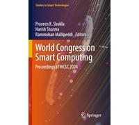 World Congress on Smart Computing: Proceedings of WCSC 2024