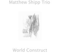 World Construct - Matthew Shipp (Audio Cd)