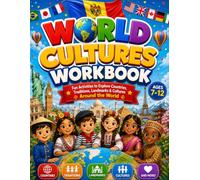 WORLD CULTURES WORKBOOK: Fun Activities to Explore Countries, Traditions, Landmarks & Cultures Around the World