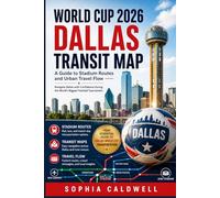 World Cup 2026 Dallas Transit Map: A Guide to Stadium Routes and Urban Travel Flow