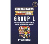 World Cup 2026 Group L Soccer Book for Kids: The Complete Group L Collection: Argentina, Algeria, Austria and Jordan | World Cup 2026: 112