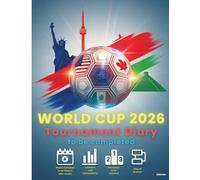 WORLD CUP 2026 Tournament Diary: Record the results, group standings, and the full knockout stage bracket