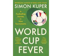 World Cup Fever : A Footballing Journey in Nine Tournaments