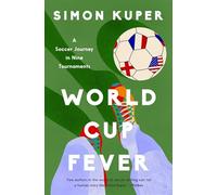 World Cup Fever: A Soccer Journey in Nine Tournaments