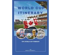 World Cup Itinerary: Toronto Travel Guide 2026: FIFA World Cup Itinerary
