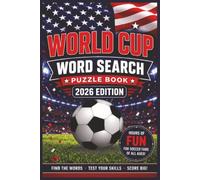 World Cup Word Search Puzzle Book 2026 Edition: Learn, Play, and Explore the World Cup