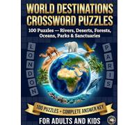 World destinations crossword puzzles: 100 cross word puzzles large print about world destinations 8.5x11" 150 pages perfect for vacations holidays and ... for adults ,brain activity and seniors.