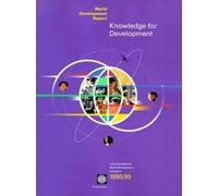 WORLD DEVELOPMENT REPORT 1998/99 KNOWLEDGE FOR DEV (Tascabile)