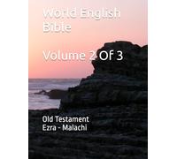 World English Bible Volume 2 Of 3: Old Testament Ezra - Malachi