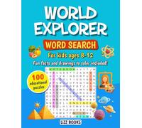 World Explorer Word Search for Kids Ages 8-12: 100 Educational Word Search Puzzles on Science, History, Geography & Culture | Coloring Pages, Fun Facts & Solutions Included
