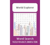 World Explorer Word Search Puzzle Book: Word Search with Easy to Read Print about Cities and More | 6×9 inches, 110 pages | 50+ Puzzles ... Gift for Vacations, Holidays and Free Times