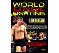 World Extreme Fighting - Vol. 1-Road to Glory