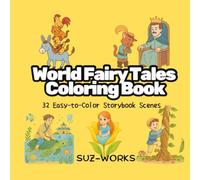 World Fairy Tailes Coloring Book: 32 Easy-to-Color Storybook Scenes