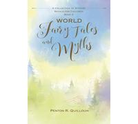 World Fairy Tales and Myths: A Collection of Stories Retold for Children - Book 2