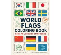 World Flags Coloring Book: Color All Countries of the World - Includes 200+ Flags
