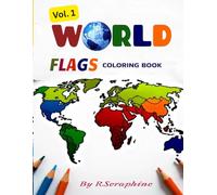 World Flags Coloring Book: Flags to Color & Capitals to Dsicover
