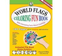 WORLD FLAGS COLORING FUN BOOK: With Interesting Facts About Countries like Country Location, Capital, Population, Currency, Area, Flag Ratio, Flag Designs, Emblems, Languages