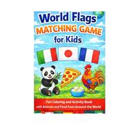 World Flags Matching Game for Kids: Fun Coloring and Activity Book with Animals and Food from Around the World