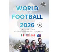 World Football 2026 Planner & Fan Journal (UK Edition): Group Stage • Knockout Bracket • Match Results • Notes & Predictions