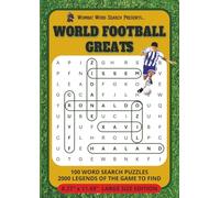 World Football Greats (Large Size) by Wombat Word Search: 100 Soccer Word Search Puzzles Covering International and Club Teams from Around the World