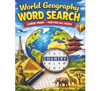 World Geography Word Search: A Global Word Search Adventure Featuring 100 Geography-Themed Puzzles