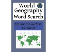 World Geography Word Search Book: Explore the Globe in 55 Puzzles