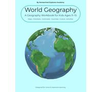 World Geography Workbook for Ages 10-15: Maps • Countries • Cultures • Landforms • Climate • Fun Activities